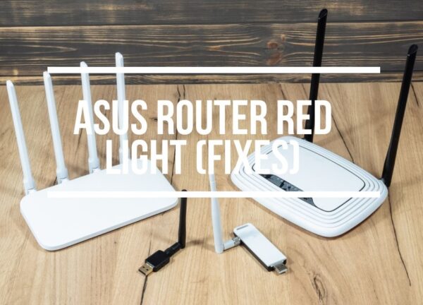 Asus Router Red Light (Meaning & Fixes)