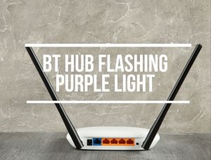 BT Hub Flashing Purple