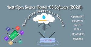 Best Open Source Router OS Software