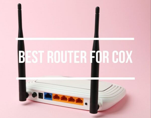 Best Router For Cox (2024) | Cox Compatible Routers