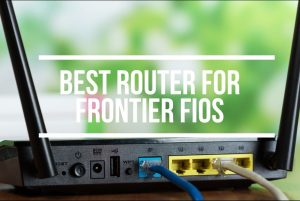 Best Router For Frontier FiOS