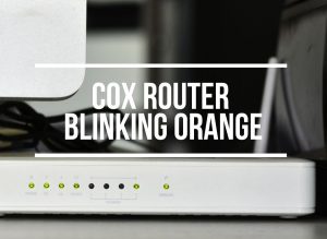 Cox Modem Router Blinking Orange