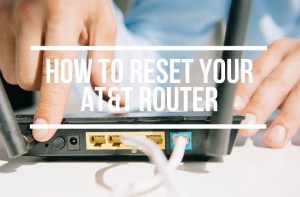 How To Reset AT&T Router