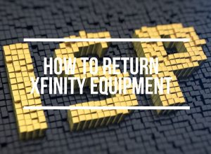 How To Return Xfinity Equipment