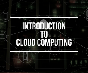 Introduction to Cloud Computing