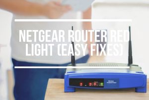 Netgear Router Red Light