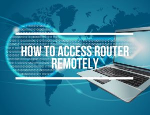 Router Remote Access