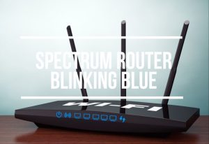 Spectrum Router Blinking Blue