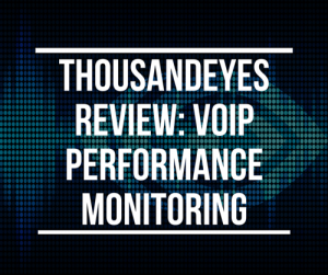 ThousandEyes Voip Monitoring