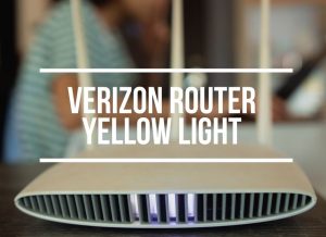 Verizon Router Yellow Light