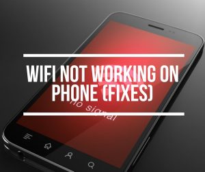 WiFi Not Working On Phone